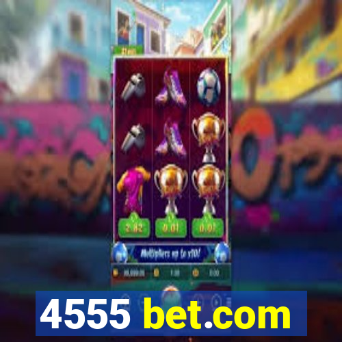 4555 bet.com